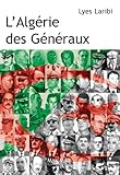 L'Algérie des généraux: Essais - documents (Essais-Documents) (French Edition) by 