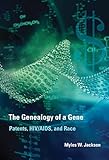 Myles W. Jackson, "The Genealogy of a Gene: Patents, HIV/AIDS, and Race" (MIT Press, 2015)