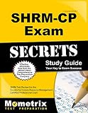 SHRM-CP Exam Secrets Study Guide: SHRM Test Review for the Society for Human Resource Management Cer SHRM-CP Exam Secrets Study Guide: SHRM Test Review for the Society for Human Resource Management Cer