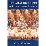 The Great Household in Late Medieval England