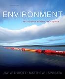 Environment: The Science behind the Stories, Books a la Carte Edition (5th Edition)