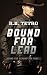 Bound For Lead (Bound For Redemption Book 1)