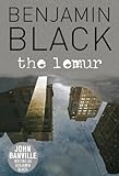 Front cover for the book The Lemur by Benjamin Black