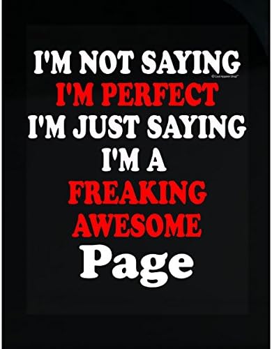 Im Perfect. The Best. Im A Freaking Awesome Page - Sticker