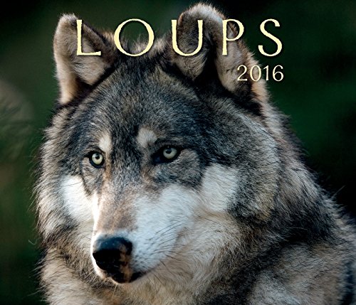 Loups 2016 (French Edition) by Firefly Books