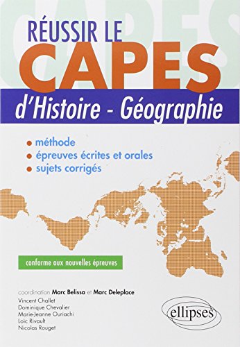 Réussir le CAPES d'histoire-géographie by Marc Belissa, Marc Deleplace, Collectif