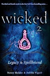Legacy & Spellbound (Wicked 2)