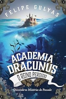 Livro Academia Dracunus: O Reino Perdido