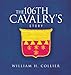 The 106th Cavalry's Story by William H. Collier