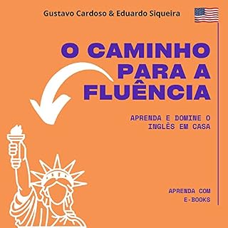 Livro O caminho para a fluência: Aprenda e domine o inglês em casa