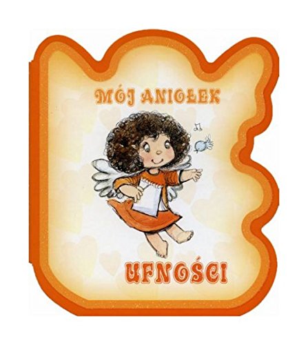Moj aniolek ufnosci