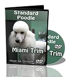 Standard Poodle Dog Grooming DVD - Miami Trim - How To Groom Video Guide