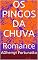 Livro OS PINGOS DA CHUVA : Romance