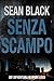 Senza scampo - Serie di Ryan Lock vol. 3 (Italian Edition)