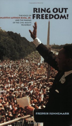 The cover of Ring Out Freedom!: The Voice of Martin Luther King, Jr. and the Making of the Civil Rights Movement. There is an image of MLK addressing a crowd with the Washington Monument in the background.