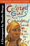 For Colored Girls Who Have Considered Suicide When the Rainbow Is Enuf, Ntozake Shange, 0684843269