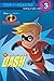 The Incredible Dash (The Incredibles Step into Reading, Step 3)