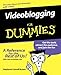 Videoblogging for Dummies