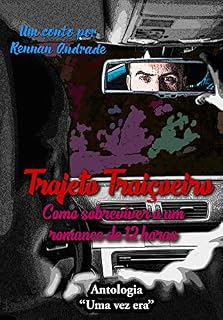 Livro Trajeto Traiçoeiro: Como sobreviver a um romance de 12 horas
