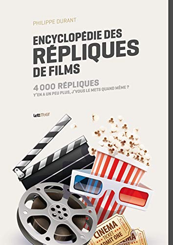 Encyclopédie des répliques de films by 