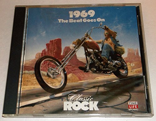 Zager & Evans - Classic Rock: 1969 The Beat Goes On (Time Life Music) - Zortam Music