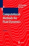 Computational Methods for Fluid Dynamics