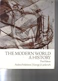 The Modern World: A History, 3rd Edition, Andreq Finkelstein / George J. Lankevich, 0536836639