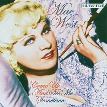 Mae West Quotes Come Up And See Me Sometime
