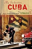 My Seductive Cuba by 