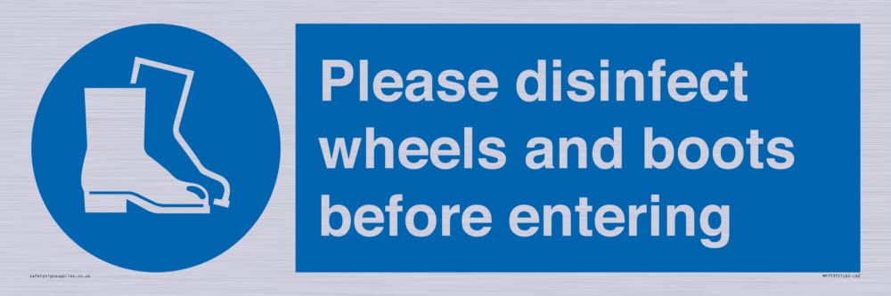 Please disinfect wheels and boots before entering Sign - 600x200mm - L62