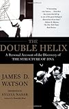 The Double Helix: A Personal Account of the Discovery of the Structure of DNA, James D. Watson, 074321630X
