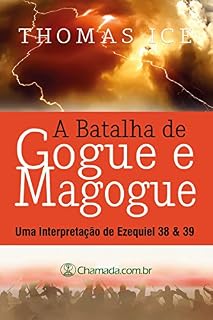 Livro A Batalha de Gogue e Magogue: Uma interpretação de Ezequiel 38 & 39