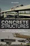 Concrete Structures: Stresses and Deformations: Analysis and Design for Sustainability, Fourth Edition