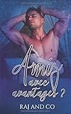 Amis avec avantages ? (French Edition) by 