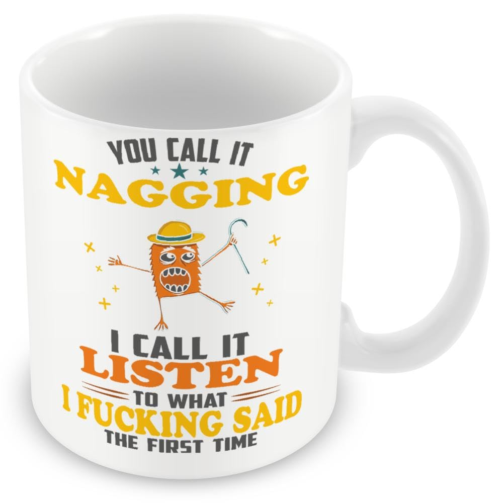 Work Colleague Funny Gift Mug - You Call It Nagging