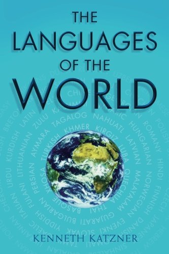 The Languages of the World, by Kenneth Katzner, Kirk Miller