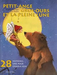 Petit-Ange, Gros-Ours et la pleine lune