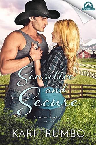 Sensitive and Secure (Whispers in Wyoming Book 13) by Kari Trumbo