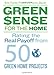 GreenSense for the Home: Rating the Real Payoff from 50 Green Home Projects - Book by Eric Corey Freed
