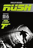 Rush (Contrat 6) - Mise à mort (French Edition) by 