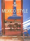 Mexico Style (Taschen 25th Anniversary Icon Series) by