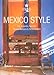 Mexico Style (Taschen 25th Anniversary Icon Series) by