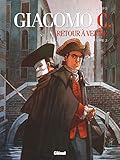 Giacomo C - Retour à Venise - Tome 02: Le Maître d'école (Giacomo C. (2)) (French Edition) by