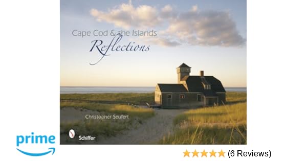 Cape Cod The Islands Reflections Christopher Seufert