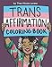 Trans Affirmation Coloring Book by
