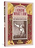 I Know What I Am: The Life and Times of Artemisia Gentileschi by