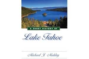 A Short History of Lake Tahoe