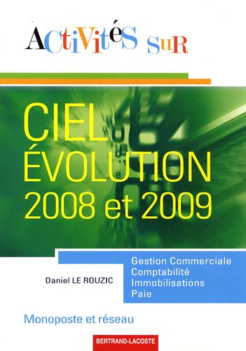 Activités sur Ciel Évolution 2008 et 2009 monoposte et réseau