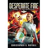 Desperate Fire (Angel in the Whirlwind)