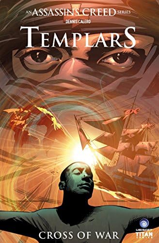 Assassin's Creed: Templars Vol. 2: Cross of War (A Tessa Leoni Novel)